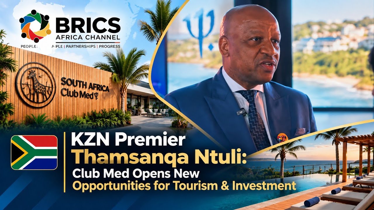 KZN Premier Thamsanqa Ntuli: Club Med Opens New Opportunities for Tourism & Investment.